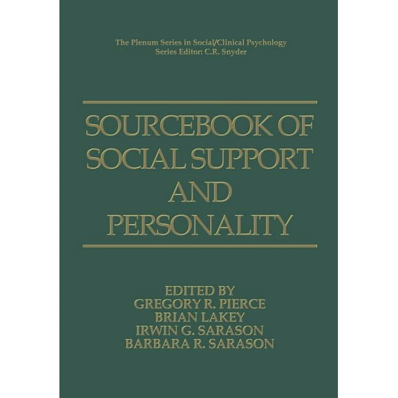 The Springer Social Clinical Psychology Sourcebook of Social Support and Personality, (Paperback)