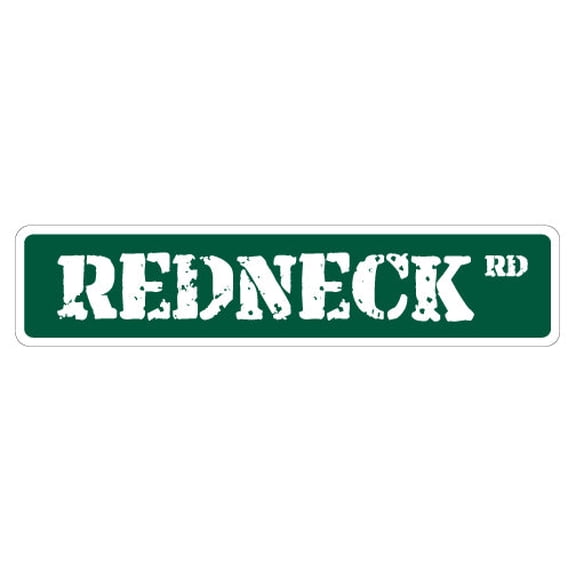 REDNECK Street Sign Southern Pride south good old | Indoor/Outdoor |  30" Wide