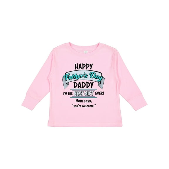 Inktastic Happy Father's Day- best gift ever Boys or Girls Long Sleeve Toddler T-Shirt