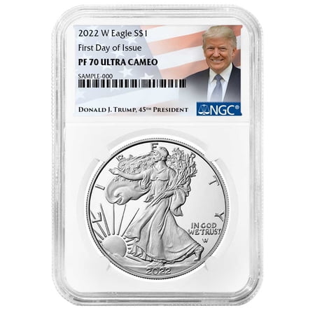 2022-W Proof $1 American Silver Eagle NGC PF70UC FDI Trump Label