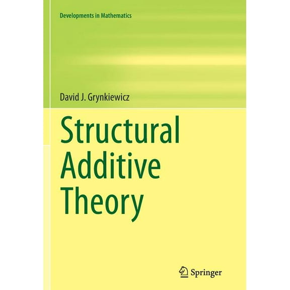 Developments in Mathematics Structural Additive Theory, Book 30, (Paperback)