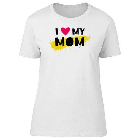 I  Love My Mom, Cute Pink Heart T-Shirt Women -Image by Shutterstock, Female XX-Large