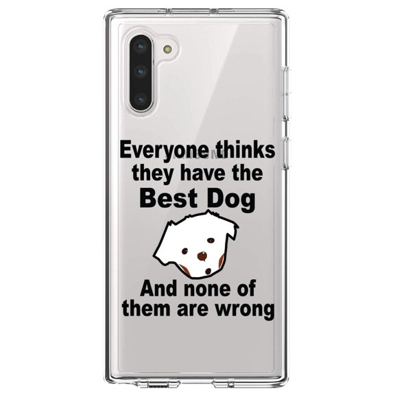 DistinctInk Clear Shockproof Hybrid Case for Samsung Galaxy Note 10 (6.3" Screen) - TPU Bumper Acrylic Back Tempered Glass Screen Protector - Everyone Things They Have The Best Dog