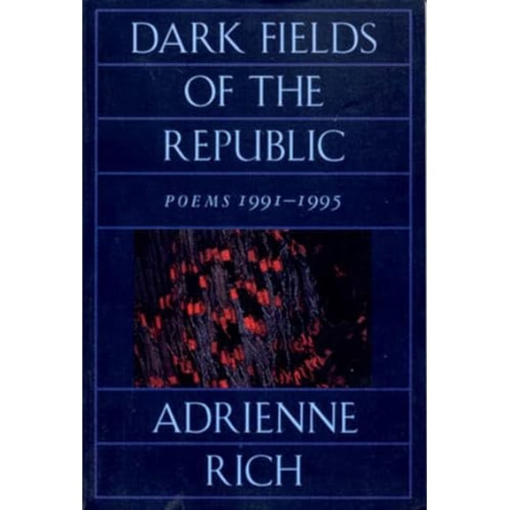 Pre-Owned Dark Fields of the Republic: Poems 1991-1995 (Paperback) 0393313980 9780393313987