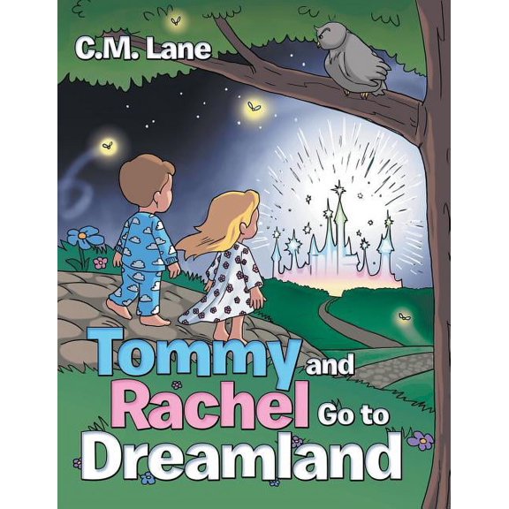 Tommy and Rachel Go to Dreamland, (Paperback)