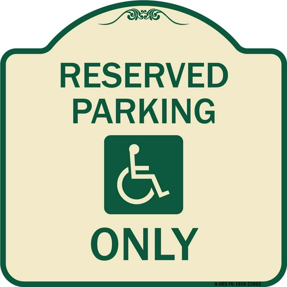 SignMission Designer Series Sign - Reserved Parking Only (With Handicapped Symbol) | Tan & Green 18" X 18" Heavy-Gauge Aluminum Architectural Sign | Made in the USA