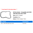 thumbnail image 2 of Oil Pan Gasket - Compatible with 2002 - 2005 Mercedes-Benz G500 2003 2004, 2 of 2