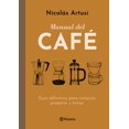 thumbnail image 1 of Manual del café PLANETA MEXICO guía definitiva para comprar preparar y tomar, 1 of 2