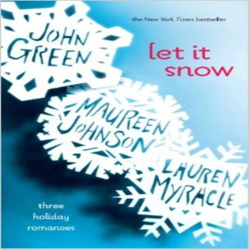 john green let it snow three holiday romances john green let it snow three holiday romances