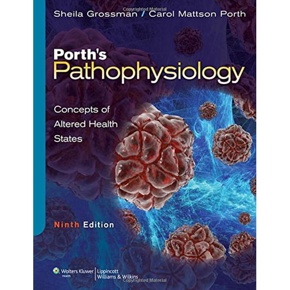 Pre-Owned Porth's Pathophysiology: Concepts of Altered Health States (Hardcover) 1451146000 9781451146004