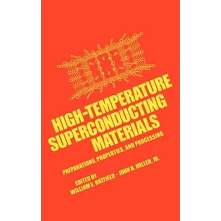 Pre-Owned High-Temperature Superconducting Materials: Preparations Properties and Processing (Hardcover)