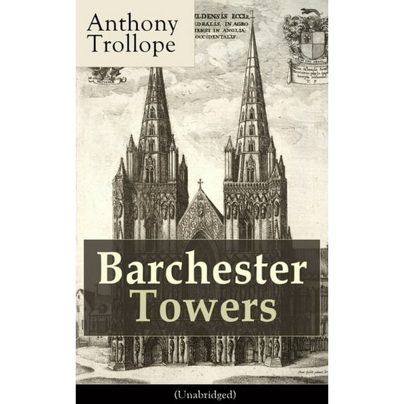 Barchester Towers (Unabridged): Victorian Classic, (Paperback)