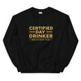 thumbnail image 1 of Certified Day Drinker #3 Unisex Sweatshirt, 1 of 9