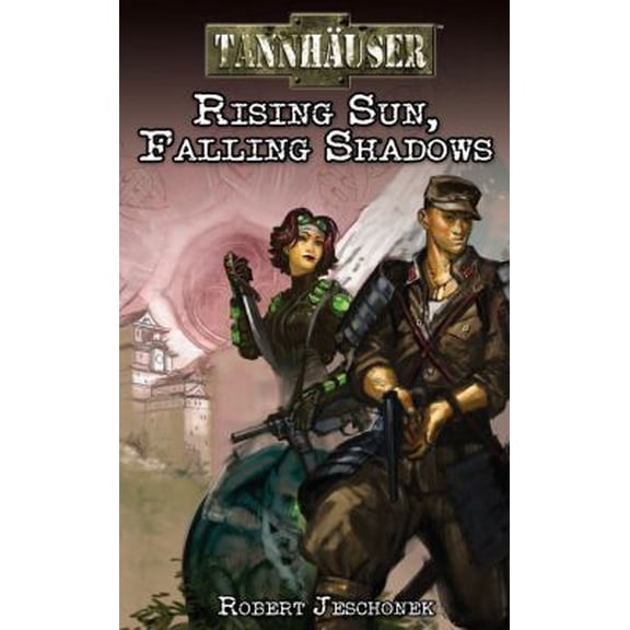 Pre-Owned Tannhauser: Rising Sun, Falling Shadows (Paperback) 1616611804 9781616611804