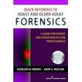 thumbnail image 2 of Quick Reference to Adult and Older Adult Forensics: A Guide for Nurses and Other Health Care Professionals, (Paperback), 2 of 4