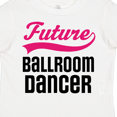thumbnail image 4 of Inktastic Future Ballroom Dancer Girls Girls Toddler T-Shirt, 4 of 5