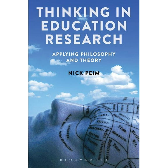 Thinking in Education Research: Applying Philosophy and Theory (Paperback)