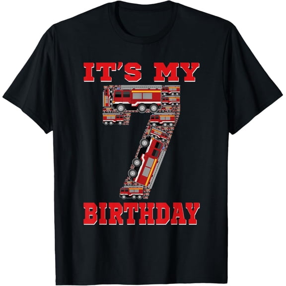 Sam Soft It's My 7th Birthday Boy Fire Truck 7 Year Old Firefighter T-Shirt Full Size S-5XL