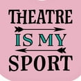 thumbnail image 4 of Inktastic Theatre is My Sport Drama Acting Boys or Girls Baby Bib, 4 of 4