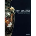 thumbnail image 3 of Meiji Ceramics: Japanese Export Porcelain 1868-1912, 3 of 3