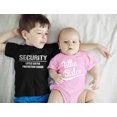 thumbnail image 2 of Big Brother & Little Sister Siblings Set Security For My Little Sister Shirts Toddler Kids T-Shirt Black 3T / Baby Bodysuit Black Newborn (0-3M), 2 of 5