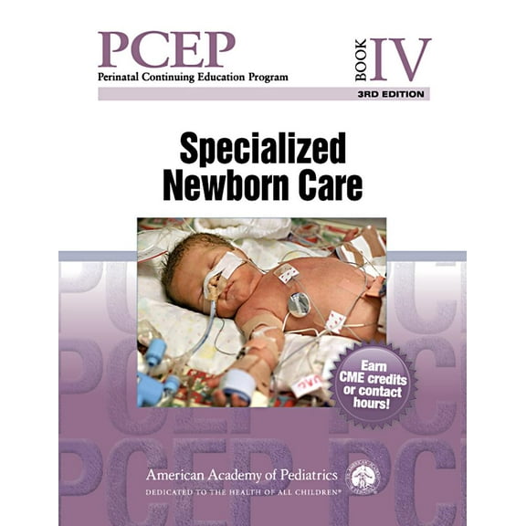 PCEP Book IV: Specialized Newborn Care (Perinatal Continuing Education Program), 9781610020589, 1610020588, Paperback, Third edition