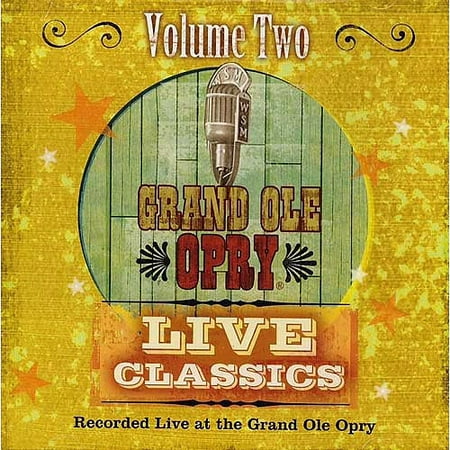Grand Ole Opry Live Classics, Vol. 2