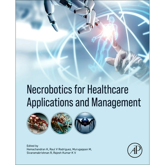 Necrobotics for Healthcare Applications and Management, (Paperback)