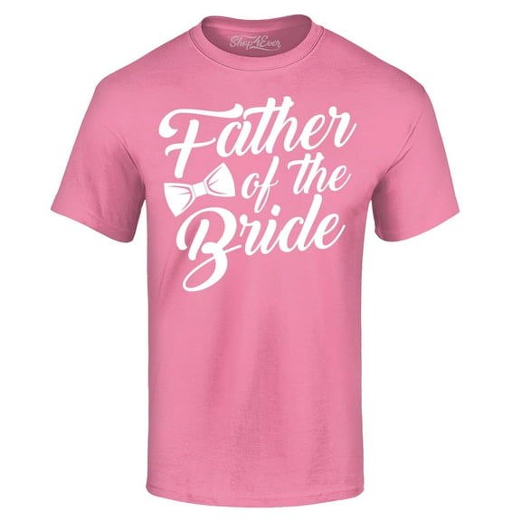 Shop4Ever Men's Father of the Bride Graphic T-shirt XXXX-Large Azalea Pink