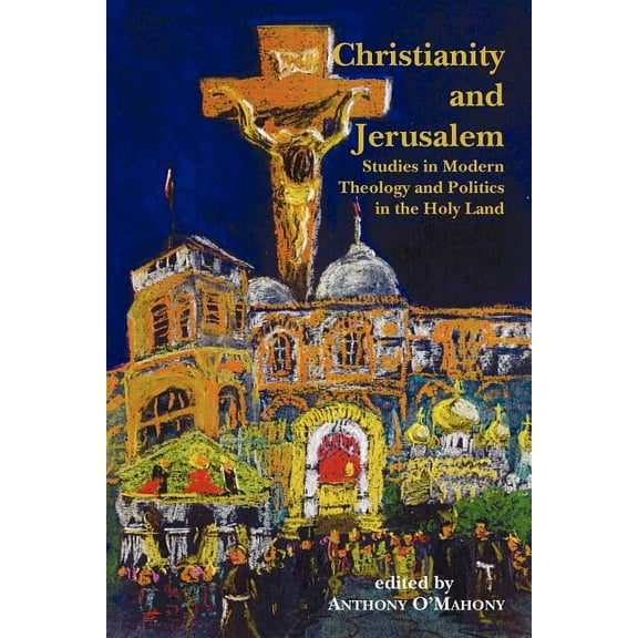 Christianity and Jerusalem (Paperback)