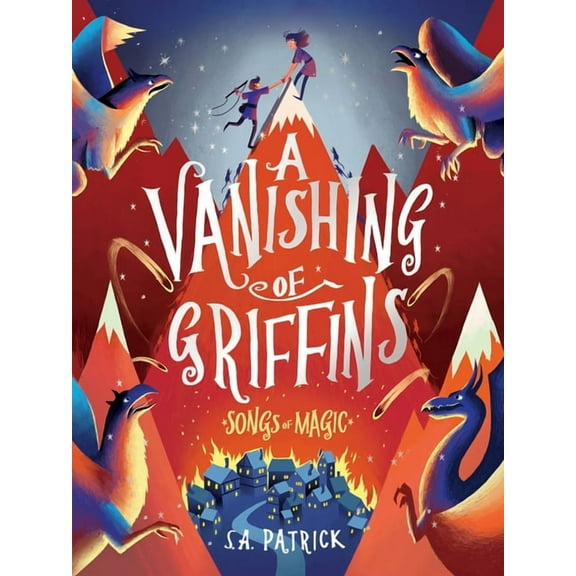 Songs of Magic A Vanishing of Griffins, (Hardcover)
