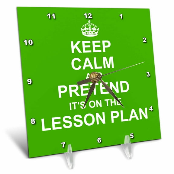 3dRose, Green Keep Calm and Pretend its on the Lesson Plan funny teaching gift, 6x6 Desk Clock