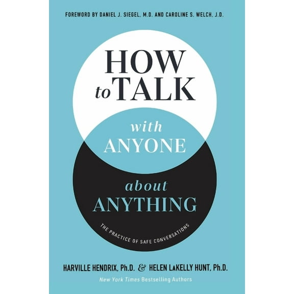 How to Talk with Anyone about Anything: The Practice of Safe Conversations, (Paperback)
