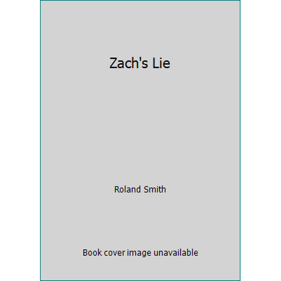 Pre-Owned Zach's Lie (Paperback) 043940147X 9780439401470