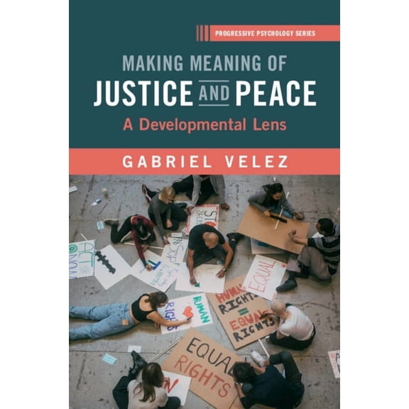 Progressive Psychology Making Meaning of Justice and Peace, (Paperback)