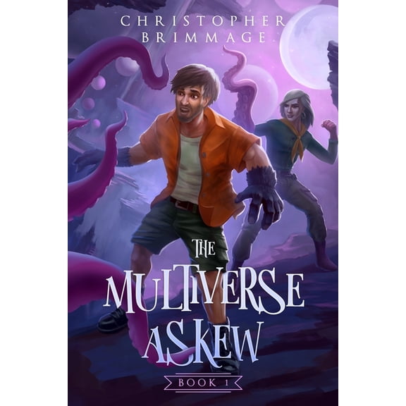 Multiverse Askew Trilogy The Multiverse Askew, Book 1, (Paperback)