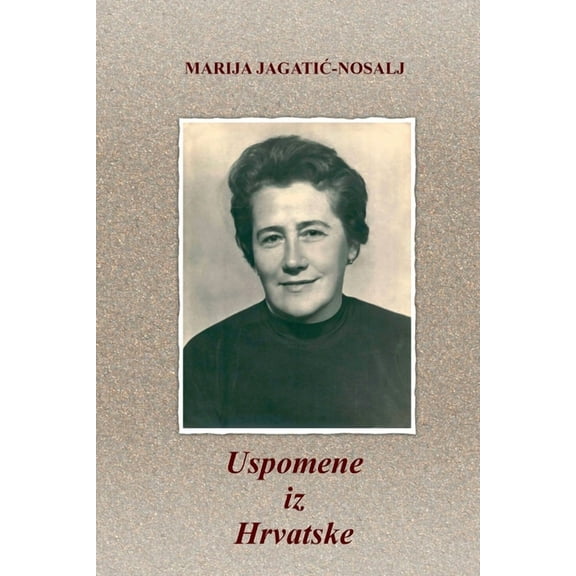 Uspomene iz Hrvatske, (Paperback)