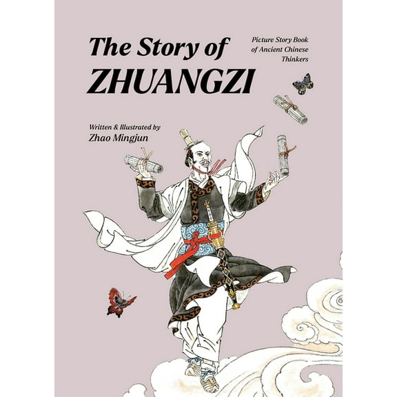 Picture Story Book of Ancient Chinese Th The Story of Zhuangzi, (Hardcover)