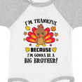 thumbnail image 4 of Inktastic Thanksgiving I'm Thankful Because I'm Gonna Be a Big Brother Boys Baby Bodysuit, 4 of 5