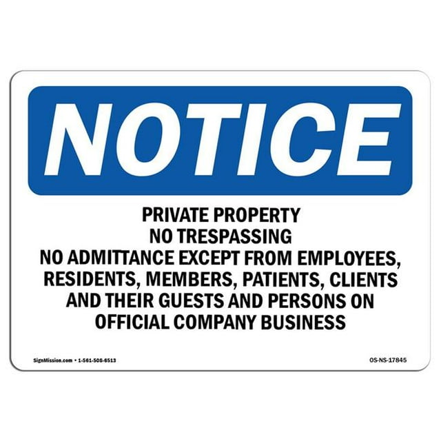 SignMission OS-NS-A-1218-L-17845 Panneau d'Avis OSHA 12 x 18 Po - Propriété Privée Sans Intrusion Sans Admission