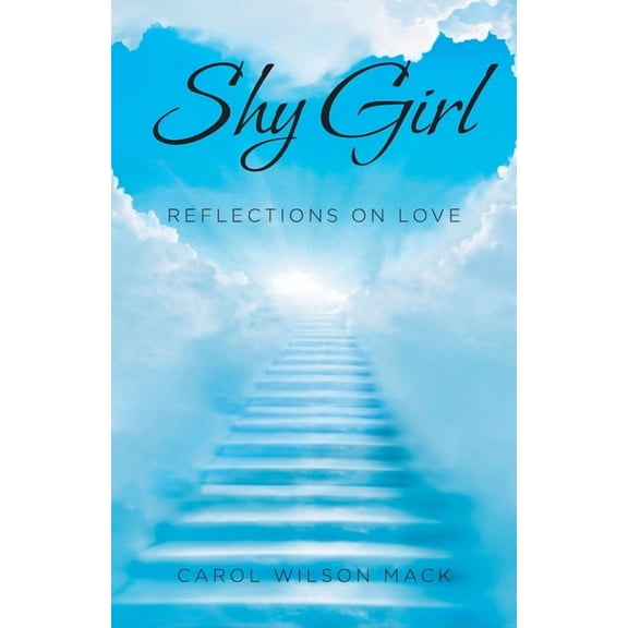 Shy Girl: Reflections on Love, (Paperback)
