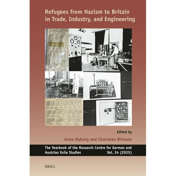 Yearbook of the Research Centre for Germ Refugees from Nazism to Britain in Trade, Industry, and Engineering, Book 24, (Paperback)