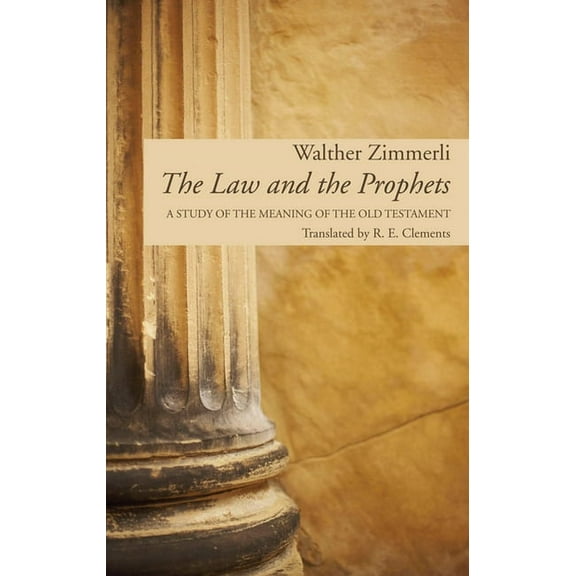 The Law and the Prophets (Paperback)