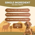 thumbnail image 3 of Gaines Family Farmstead Elk Chips for Dogs – 4 oz bag, Single-Ingredient, High-Protein Dog Treats, Healthy Grain-Free Snacks, Made in USA, 3 of 9