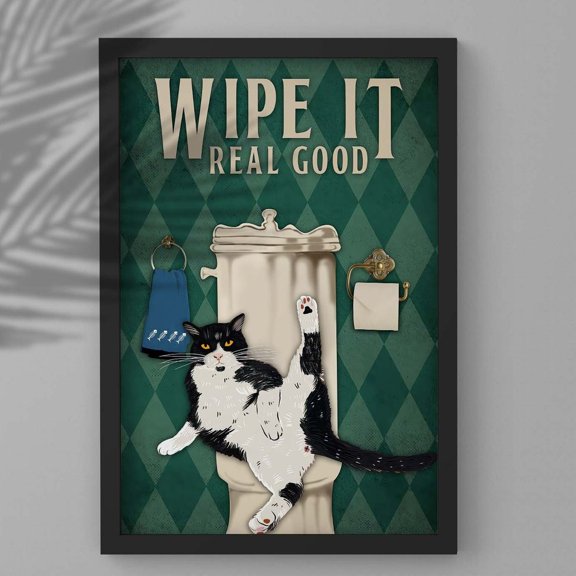 Kna Prints - Wipe It Real Good Poster, Tuxedo Cat Bathroom Poster, Bathroom Humor Wall Art, Funny Cat Wall Decor, Wipe It Real Good Bathroom Print Unframed Poster, UNFRAMED-8x12