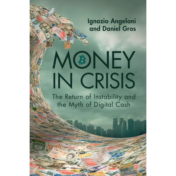 Money In Crisis, (Paperback)