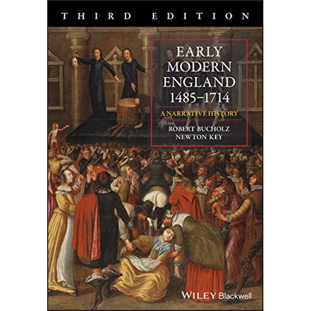 Angleterre Moderne 1485-1714, une Histoire Narrative
