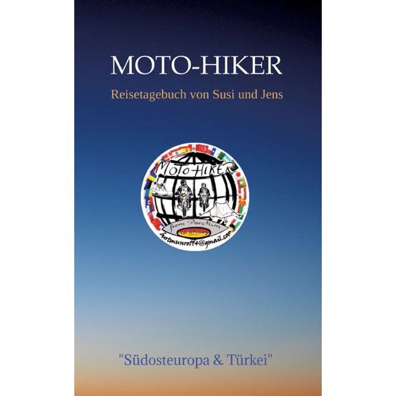 Moto-Hiker: Reisetagebuch von Susi und Jens (Paperback)