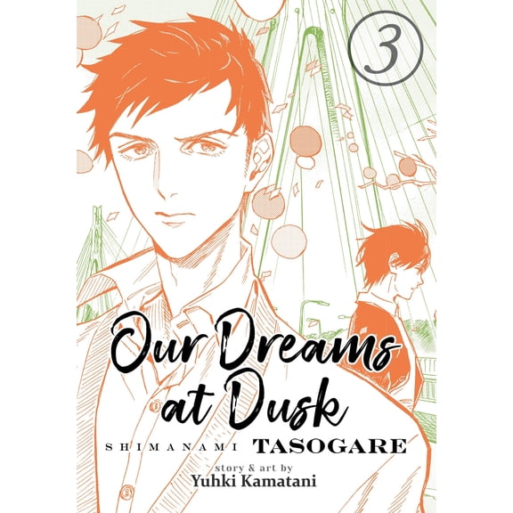Pre-Owned Our Dreams at Dusk: Shimanami Tasogare Vol. 3 (Paperback) 164275062X 9781642750621