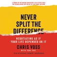 thumbnail image 1 of Never Split the Difference: Negotiating as If Your Life Depended on It, 1 of 4